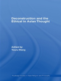 Omslagafbeelding: Deconstruction and the Ethical in Asian Thought 1st edition 9780415502016