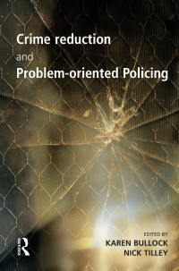 Imagen de portada: Crime Reduction and Problem-oriented Policing 1st edition 9781843920502