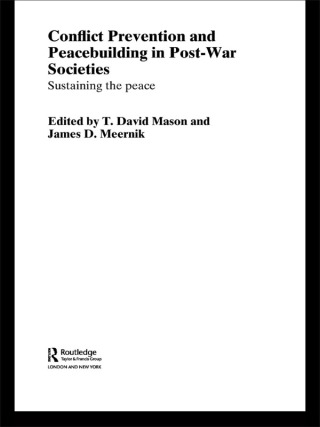 Cover image: Conflict Prevention and Peace-building in Post-War Societies 1st edition 9780415544955