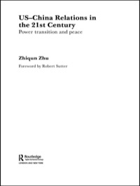 Immagine di copertina: US-China Relations in the 21st Century 1st edition 9780415497343