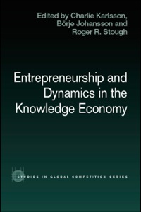 Cover image: Entrepreneurship and Dynamics in the Knowledge Economy 1st edition 9780415494069