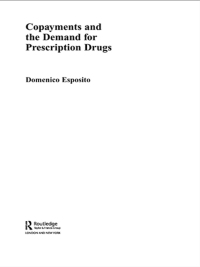 Cover image: Copayments and the Demand for Prescription Drugs 1st edition 9780415701457