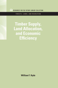 Titelbild: Timber Supply, Land Allocation, and Economic Efficiency 1st edition 9781617260421