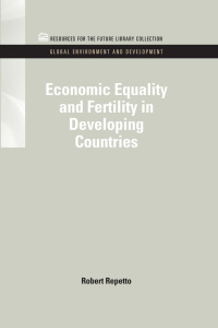صورة الغلاف: Economic Equality and Fertility in Developing Countries 1st edition 9781617260438