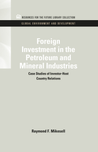 表紙画像: Foreign Investment in the Petroleum and Mineral Industries 1st edition 9781617260445