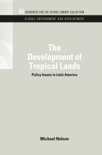 Cover image: The Development of Tropical Lands 1st edition 9781617260476