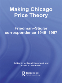 Cover image: Making Chicago Price Theory 1st edition 9780415700788