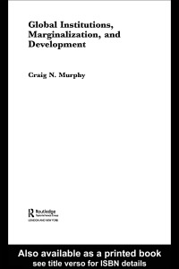 Imagen de portada: Global Institutions, Marginalization and Development 1st edition 9780415700566