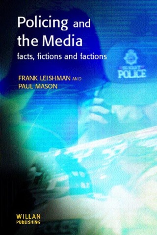 Cover image: Policing and the Media 1st edition 9781903240298