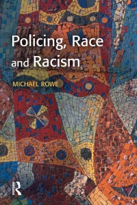 Imagen de portada: Policing, Race and Racism 1st edition 9781843920458