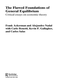 صورة الغلاف: The Flawed Foundations of General Equilibrium Theory 1st edition 9780415654869