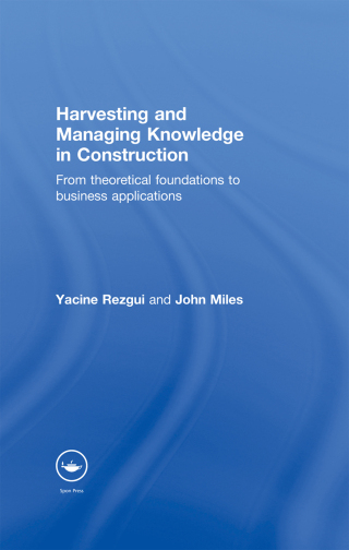表紙画像: Harvesting and Managing Knowledge in Construction 1st edition 9780415545969