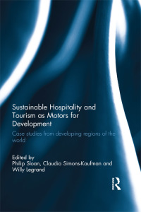 Omslagafbeelding: Sustainable Hospitality and Tourism as Motors for Development 1st edition 9781138081505
