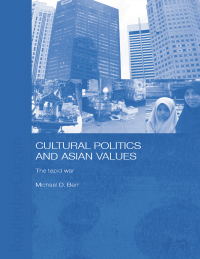 Imagen de portada: Cultural Politics and Asian Values 1st edition 9781138181342