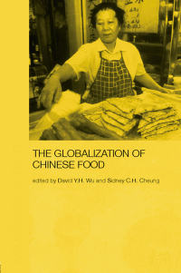 صورة الغلاف: Globalization of Chinese Food 1st edition 9780415338301