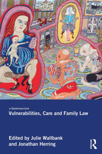 Imagen de portada: Vulnerabilities, Care and Family Law 1st edition 9780415857505