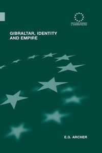 Omslagafbeelding: Gibraltar, Identity and Empire 1st edition 9780415864565