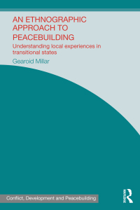 Cover image: An Ethnographic Approach to Peacebuilding 1st edition 9780415870351