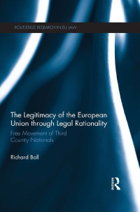 Immagine di copertina: The Legitimacy of The European Union through Legal Rationality 1st edition 9780415505314