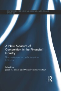 Cover image: A New Measure of Competition in the Financial Industry 1st edition 9780415870405