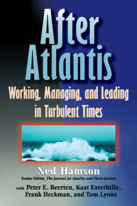 Titelbild: AFTER ATLANTIS: Working, Managing, and Leading in Turbulent Times 1st edition 9781138433274
