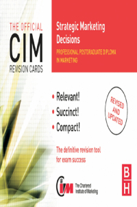 Cover image: CIM Revision Cards Strategic Marketing Decisions 2nd edition 9780750686556