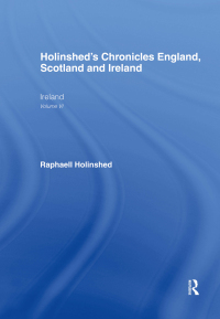 Omslagafbeelding: Holinshed's Chronicles England, Scotland and Ireland 1st edition 9780415425100