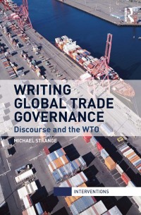 Imagen de portada: Writing Global Trade Governance 1st edition 9780415685078