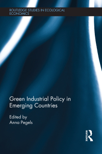 表紙画像: Green Industrial Policy in Emerging Countries 1st edition 9780415870672