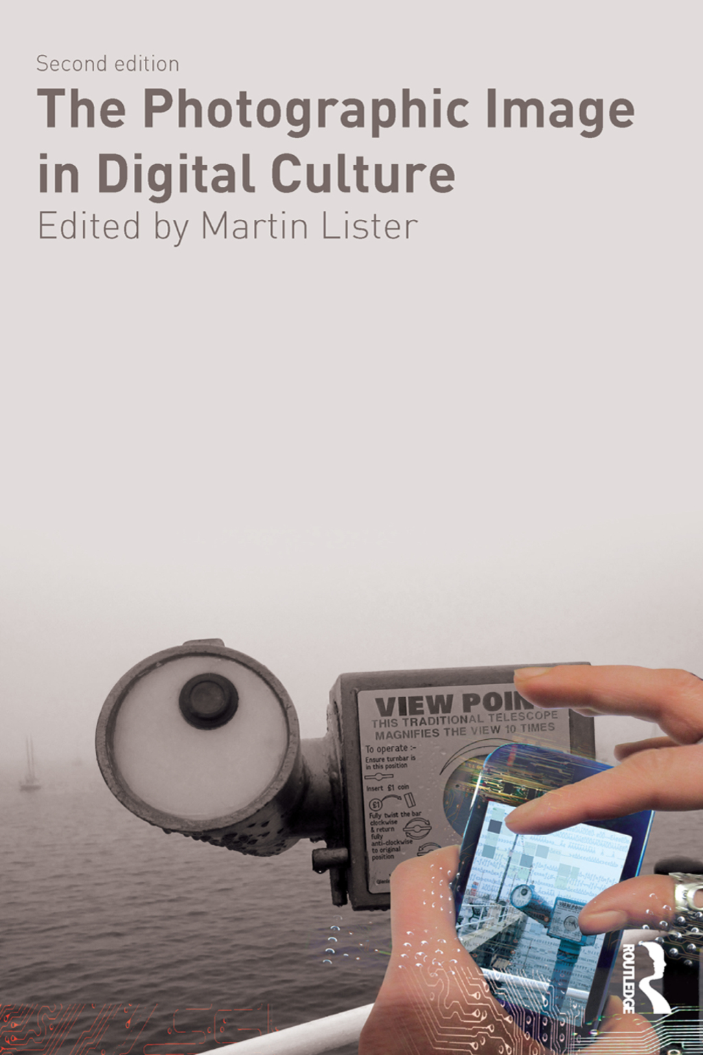 The Photographic Image in Digital Culture  2nd Edition eBook Rental