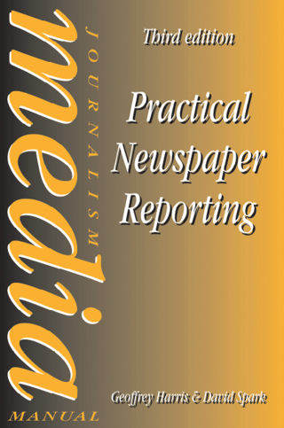 Immagine di copertina: Practical Newspaper Reporting 3rd edition 9781138177932
