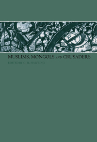 Imagen de portada: Muslims, Mongols and Crusaders 1st edition 9781138175372