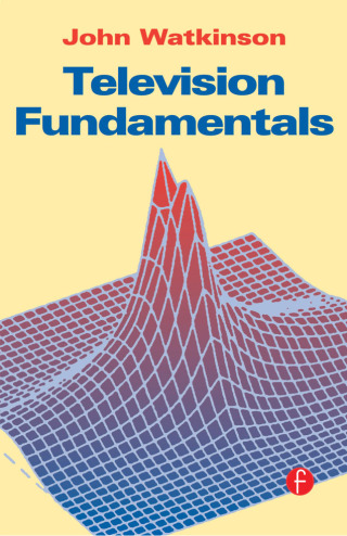 Cover image: Television Fundamentals 1st edition 9781138408357