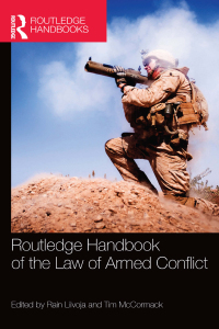 Omslagafbeelding: Routledge Handbook of the Law of Armed Conflict 1st edition 9780367581640
