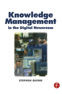 Cover image: Knowledge Management in the Digital Newsroom 1st edition 9781138459946