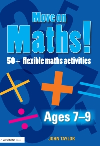 Cover image: Move On Maths! Ages 7-9 1st edition 9780415471534