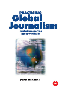 Cover image: Practising Global Journalism 1st edition 9780240516028