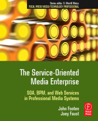 Imagen de portada: The Service-Oriented Media Enterprise 1st edition 9780240809779