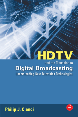 Cover image: HDTV and the Transition to Digital Broadcasting 1st edition 9781138408449