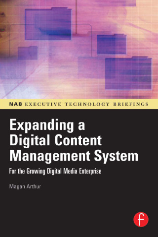Cover image: Expanding a Digital Content Management System 1st edition 9781138408456