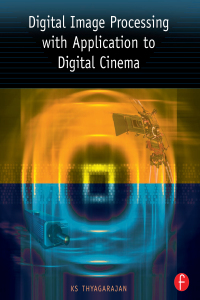 Cover image: Digital Image Processing with Application to Digital Cinema 1st edition 9780240807294