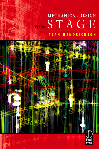 表紙画像: Mechanical Design for the Stage 1st edition 9780240806310