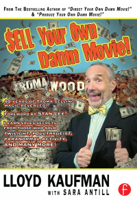 Cover image: Sell Your Own Damn Movie! 1st edition 9781138409279