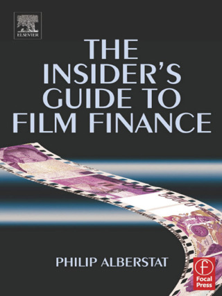 Cover image: The Insider's Guide to Film Finance 1st edition 9780240516615
