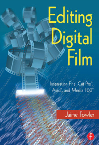 Cover image: Editing Digital Film 1st edition 9780240804705
