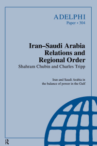 Cover image: Iran-Saudi Arabia Relations and Regional Order 1st edition 9780367087180