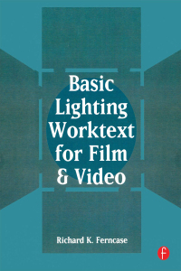 Cover image: Basic Lighting Worktext for Film and Video 1st edition 9781138135857