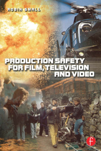 صورة الغلاف: Production Safety for Film, Television and Video 1st edition 9781138161153