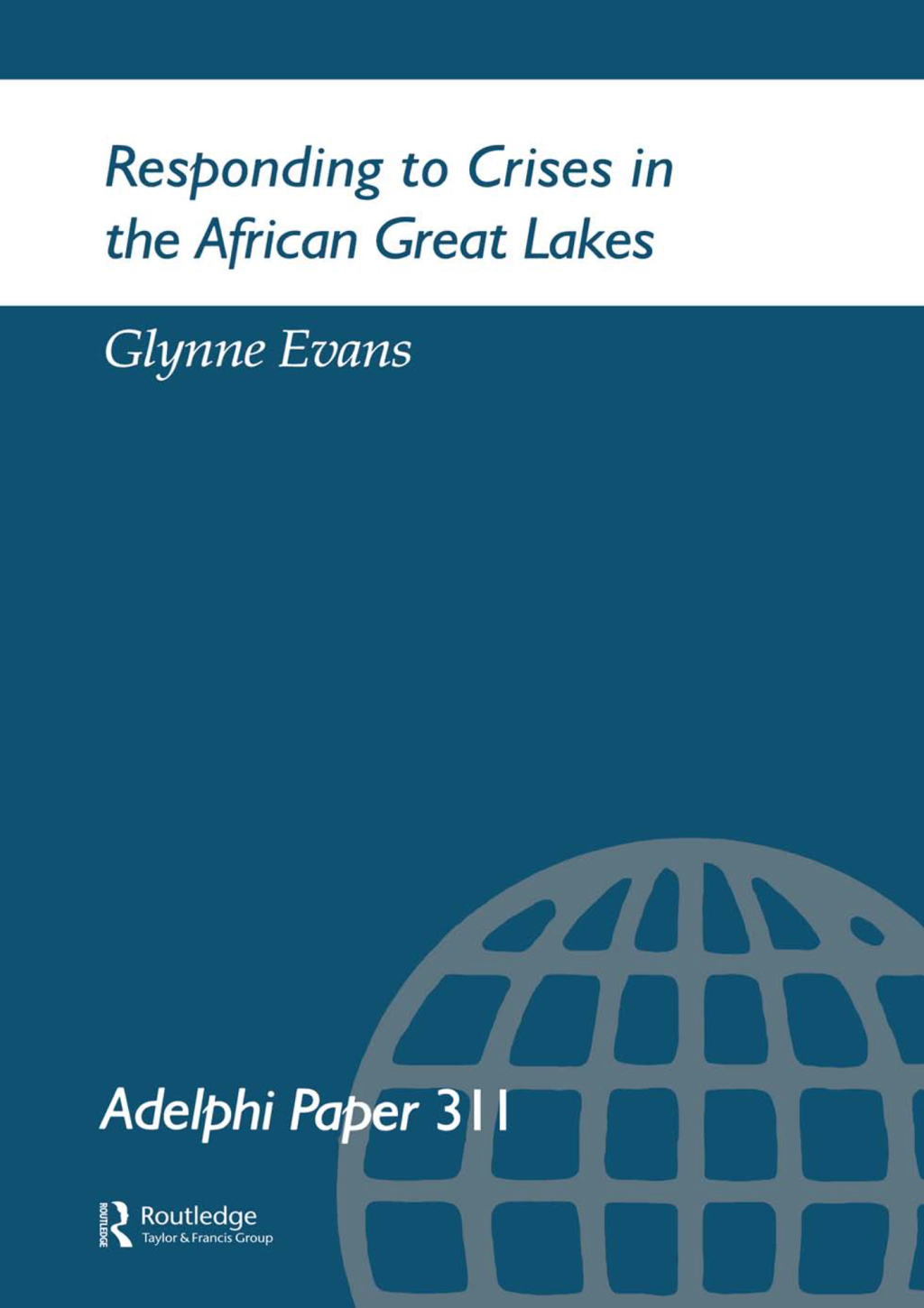 Responding to Crises in the African Great Lakes 1st Edition