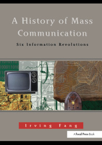 Imagen de portada: A History of Mass Communication 1st edition 9780240802541